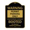 Signmission Permit Parking Unauthorized Vehicles Booted Vehicle Owners Expense Alum, 24" L, 18" H, BG-1824-23311 A-DES-BG-1824-23311 - alternate 1